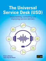 The Universal Service Desk (USD): Implementing, controlling and improving service delivery