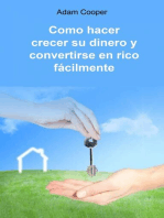 Como hacer crecer su dinero y convertirse en rico fácilmente