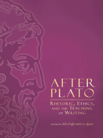 After Plato: Rhetoric, Ethics, and the Teaching of Writing