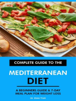 Complete Guide to the Mediterranean Diet: A Beginners Guide & 7-Day Meal Plan for Weight Loss