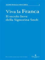 Viva la Franca: Il secolo lieve della Signorina Snob