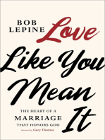 Love Like You Mean It: The Heart of a Marriage that Honors God