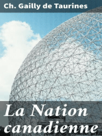 La Nation canadienne: Étude Historique sur les Populations Françaises du Nord de L'Amérique