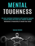 Mental Toughness: Use Your Emotional Intelligence With Powerful Hypnosis Success Habits That Block Your Negative Thoughts (Motivation & Productivity to Smash Your Goals)