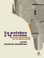 La palabra y la acción: Por una dialéctica de la liberación