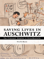 Saving Lives in Auschwitz: The Prisoners’ Hospital in Buna-Monowitz