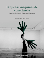 Pequeñas máquinas de consciencia: La obra de Sylvia Palacios Whitman