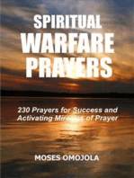 Spiritual Warfare Prayers: 230 Prayers for Success and Activating Miracles Of Prayer