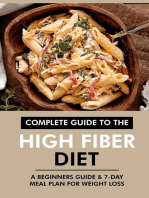 Complete Guide to the High Fiber Diet: A Beginners Guide & 7-Day Meal Plan for Weight Loss