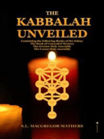 The Kabbalah Unveiled: Containing the following Books of the Zohar: The Book of Concealed Mystery; The Greater Holy Assembly; The Lesser Holy Assembly