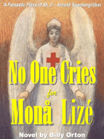 No One Cries for Monå Lizé.... 'A Fantastic Piece of Sh_t!': Arnold Spankergrüber