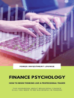 Finance Psychology: How To Begin Thinking Like A Professional Trader (This Workbook About Behavioral Finance Is All You Need To Be Successful In Trading)