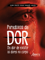 Paradoxos da Dor: Da Dor de Existir às Dores no Corpo