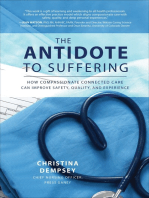 The Antidote to Suffering: How Compassionate Connected Care Can Improve Safety, Quality, and Experience