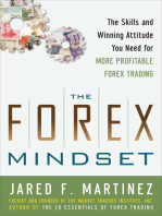 The Forex Mindset: The Skills and Winning Attitude You Need for More Profitable Forex Trading