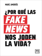 ¿Por qué las fake news nos joden la vida?