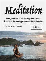 Meditation: Beginner Techniques and Stress Management Methods