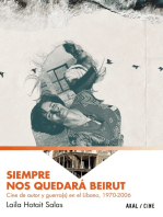 Siempre nos quedará Beirut: Cine de autor y guerra(s) en el Líbano, 1970-2006