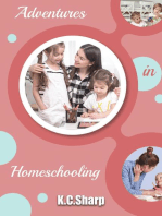 Adventures in Homeschooling: Adventures in Homeschooling Book #1, #5