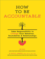 How to Be Accountable: Take Responsibility to Change Your Behavior, Boundaries, and Relationships