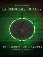 La Reine des Triades: Les Ombres Grimpantes – Un futur proche, #2