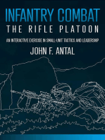 Infantry Combat: The Rifle Platoon: An Interactive Exercise in Small-Unit Tactics and Leadership