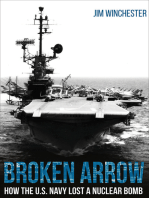 Broken Arrow: How the U.S. Navy Lost a Nuclear Bomb