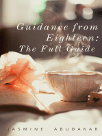 Guidance from Eighteen: The Full Guide