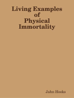 Living Examples of Physical Immortality