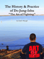 The History & Practice of Do-Jung-Ishu: "The Art of Fighting"