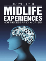 Midlife Experiences: Not Necessarily a Crisis