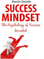 Success Mindset: The Psychology of Success Revealed