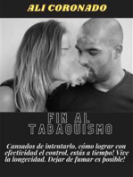 Fin al tabaquismo: Cansado de intentarlo, cómo lograr efectividad en su control, estas a tiempo! vive la longevidad