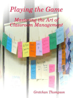 Playing the Game - Mastering the Art of Classroom Management