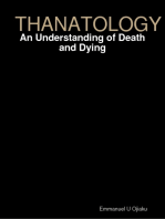 Thanatology: An Understanding of Death and Dying