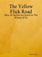 The Yellow Flick Road