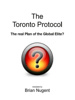 The Toronto Protocol: The Real Plan of the Global Elite?