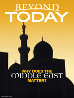 Beyond Today -- Why Does the Middle East Matter?