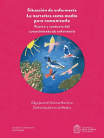 Situación de enfermería. La narrativa como medio para comunicarla: Fuente y contexto del conocimiento de enfermería