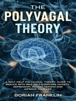 Polyvagal Theory: A Self-Help Polyvagal Theory Guide to Reduce with Self Help Exercises Anxiety, Depression, Autism, Trauma and Improve Your Life.