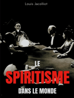 Le spiritisme dans le monde: Tout comprendre sur les apparitions, maisons hantées, tables tournantes et autres phénomènes occultes