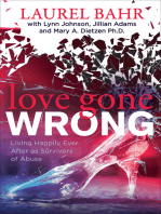 Love Gone Wrong: Living Happily Ever After as Survivors of Abuse