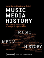 Music – Media – History: Re-Thinking Musicology in an Age of Digital Media