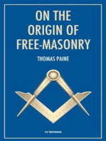 On the origin of Free-Masonry (Annotated): followed by an article by W. L. Wilmshurts: Freemasonry In Relation To The Ancient Mysteries.