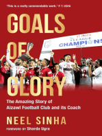 Goals of Glory: The Amazing Story of Aizawl Football Club and its Coach