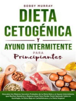 Dieta Cetogénica y Ayuno Intermitente Para Principiantes: Descubre los Mejores Secretos Probados de la Dieta Keto y el Ayuno Intermitente que Muchos Hombres y Mujeres Usan Para Perder Peso! Aprende Sobre la Autofagia, la Dieta Baja en Carbohidratos y la Dieta Vegana!