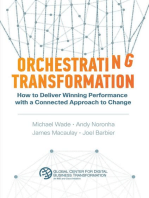 Orchestrating Transformation: How to Deliver Winning Performance with a Connected Approach to Change