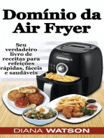 Domínio da Air Fryer Seu verdadeiro livro de receitas para refeições rápidas, fáceis e saudáveis