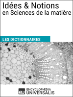 Dictionnaire des Idées & Notions en Sciences de la matière: Les Dictionnaires d'Universalis