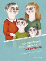 60 questions étonnantes sur les parents et les réponses qu'y apporte la science: Un question-réponse sérieusement drôle pour déjouer les clichés !